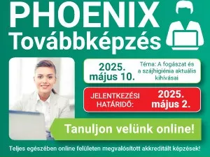 PHOENIX Továbbképzés május 10-én „A fogászat és a szájhigiénia aktuális kihívásai” címmel!